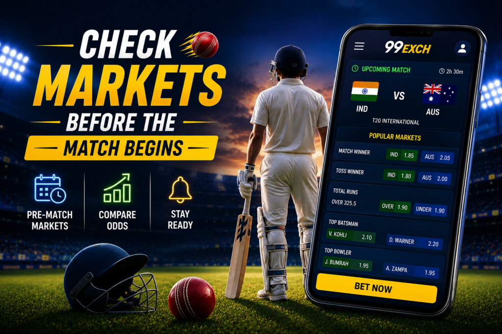 Check 99 Exchange app markets before the match begins